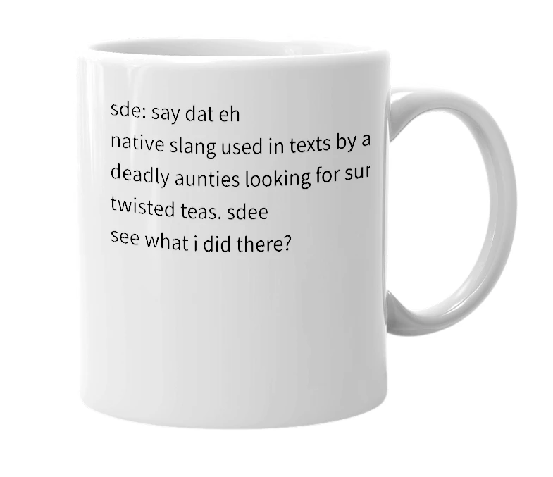White mug with the definition of 'sde'