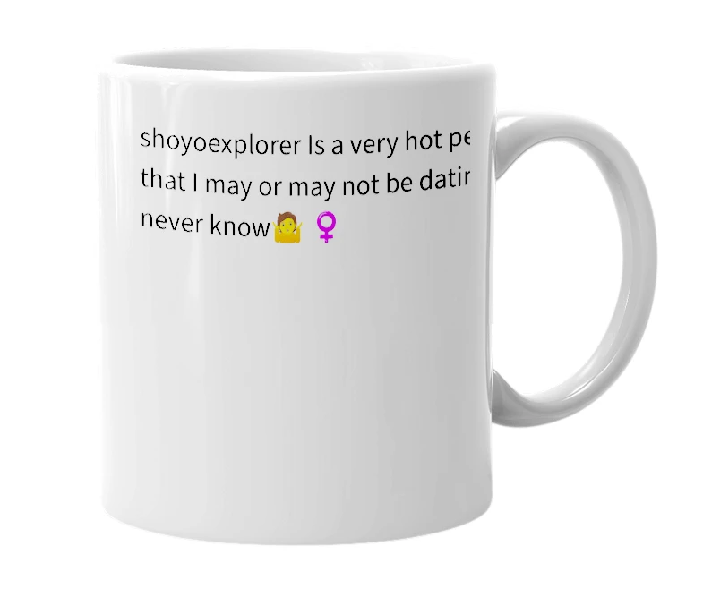 White mug with the definition of 'shoyoexplorer'
