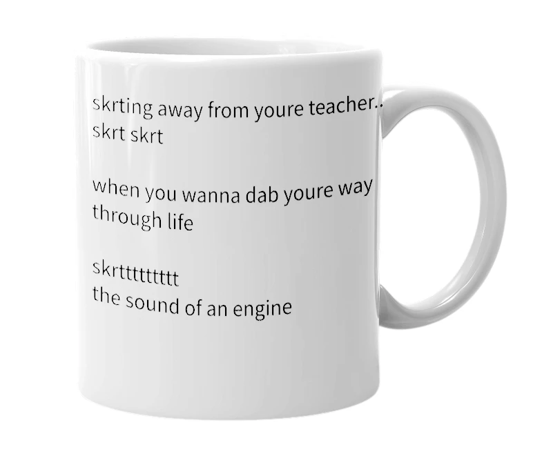 White mug with the definition of 'skrtt'