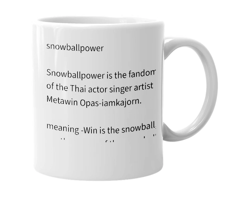 White mug with the definition of 'Snowballpower'