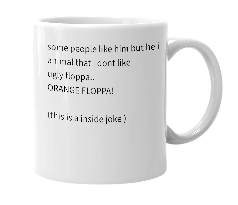 White mug with the definition of 'Orange Floppa'