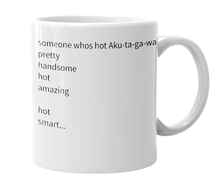 White mug with the definition of 'Akutagawa'