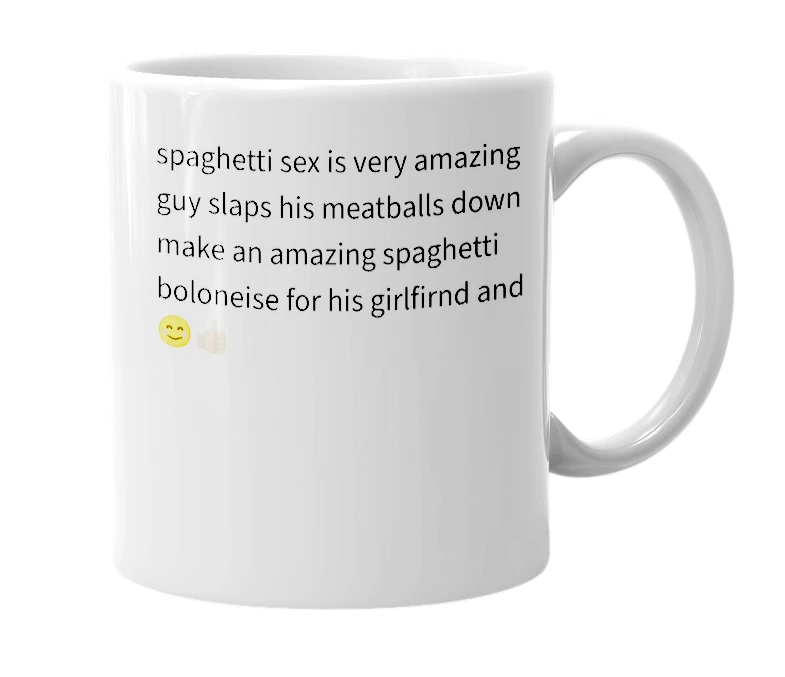 White mug with the definition of 'spaghetti sex'