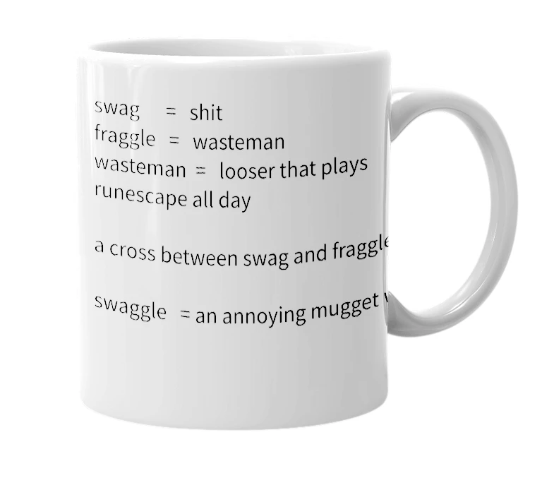 White mug with the definition of 'swaggle'