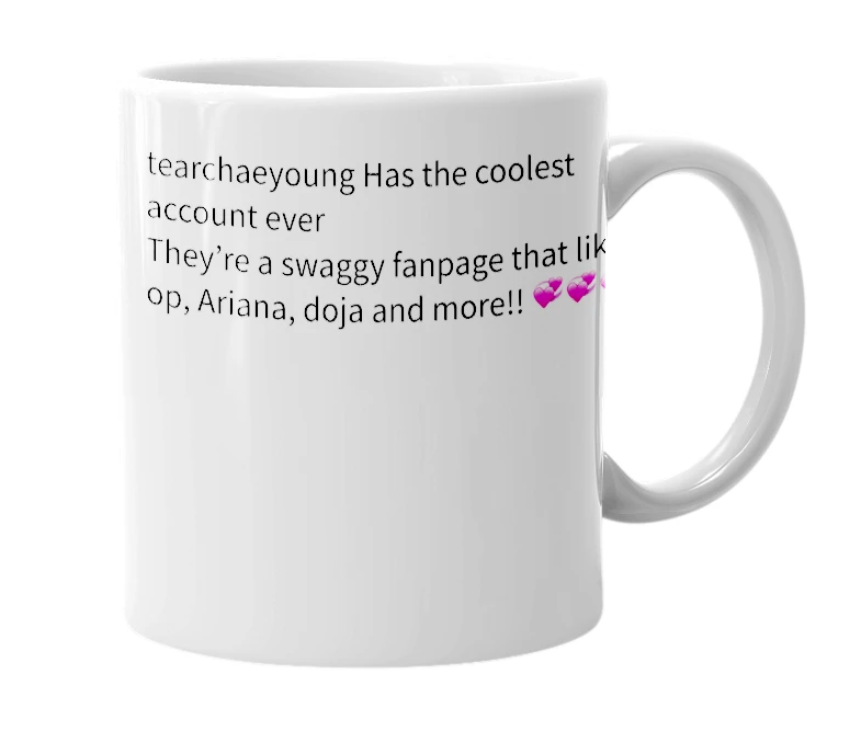 White mug with the definition of 'tearchaeyoung'