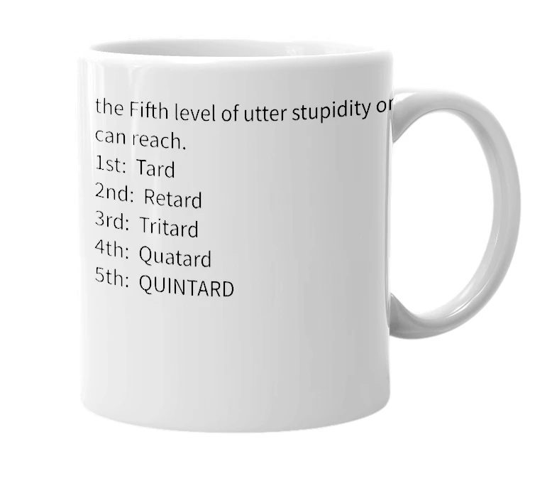 White mug with the definition of 'quintard'