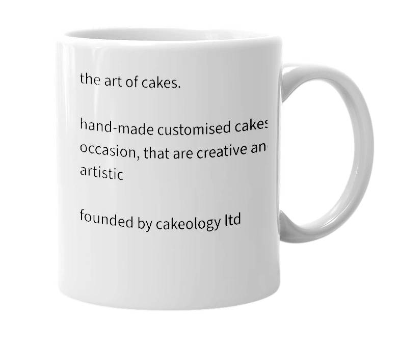 White mug with the definition of 'cakeology'