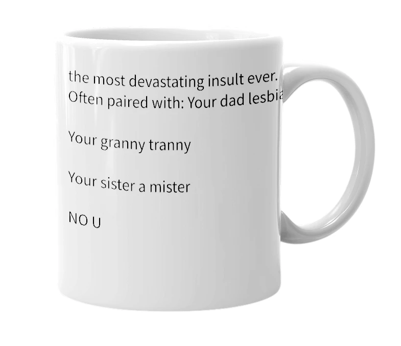 White mug with the definition of 'Ur Mom Gaei'