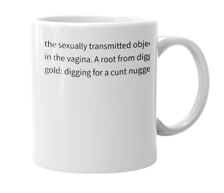 White mug with the definition of 'cunt nugget'