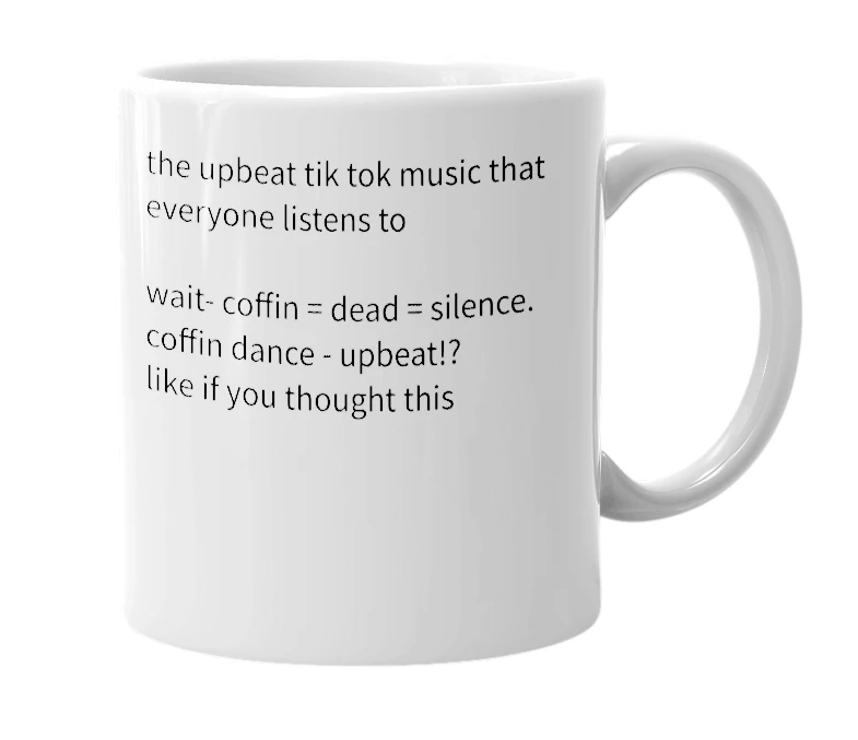 White mug with the definition of 'coffin dance'