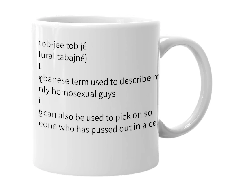 White mug with the definition of 'Tobjé'