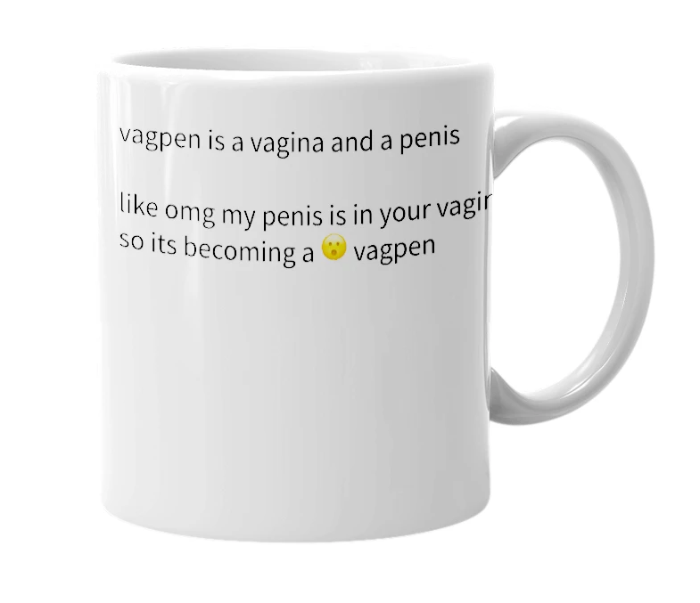 White mug with the definition of 'vagpen'