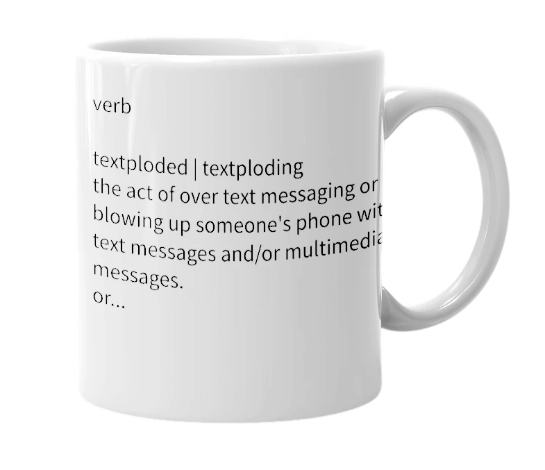 White mug with the definition of 'textplode'