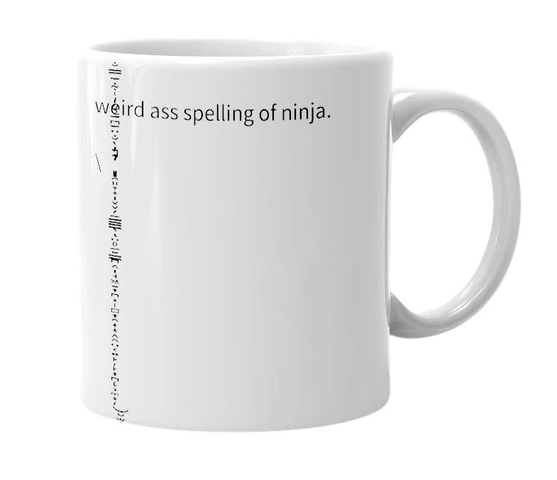 White mug with the definition of '/\/ / /\/ _/ /-\'
