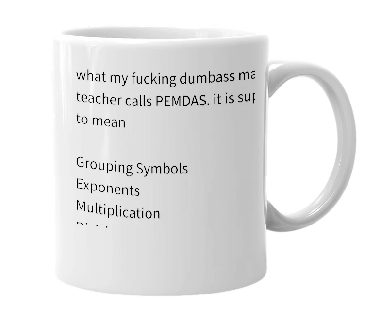White mug with the definition of 'GEMDAS'