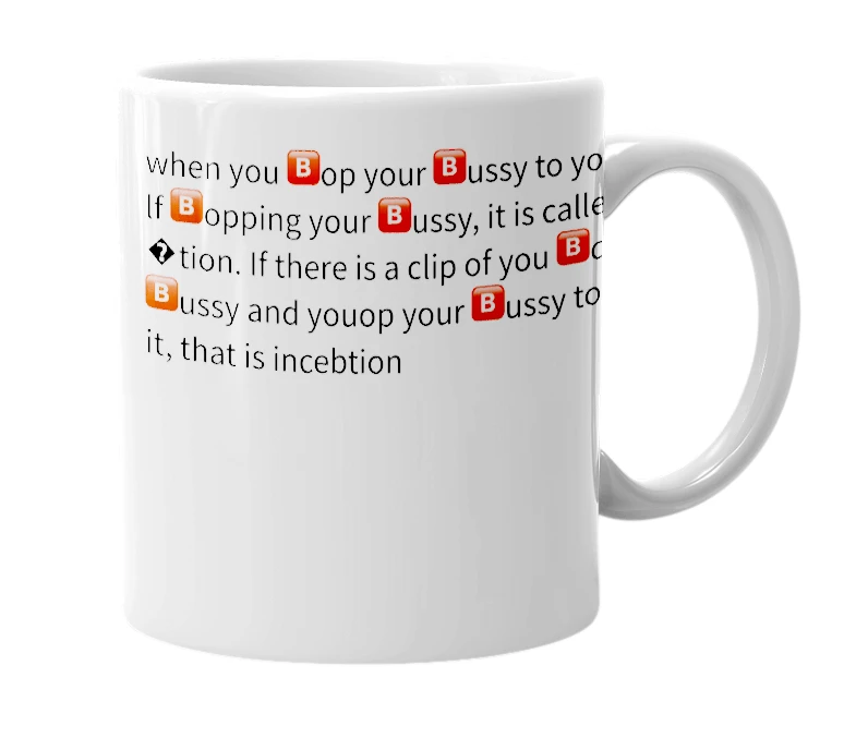White mug with the definition of 'incebtion'