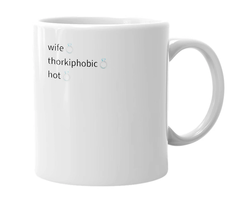 White mug with the definition of 'thorkiphobic'