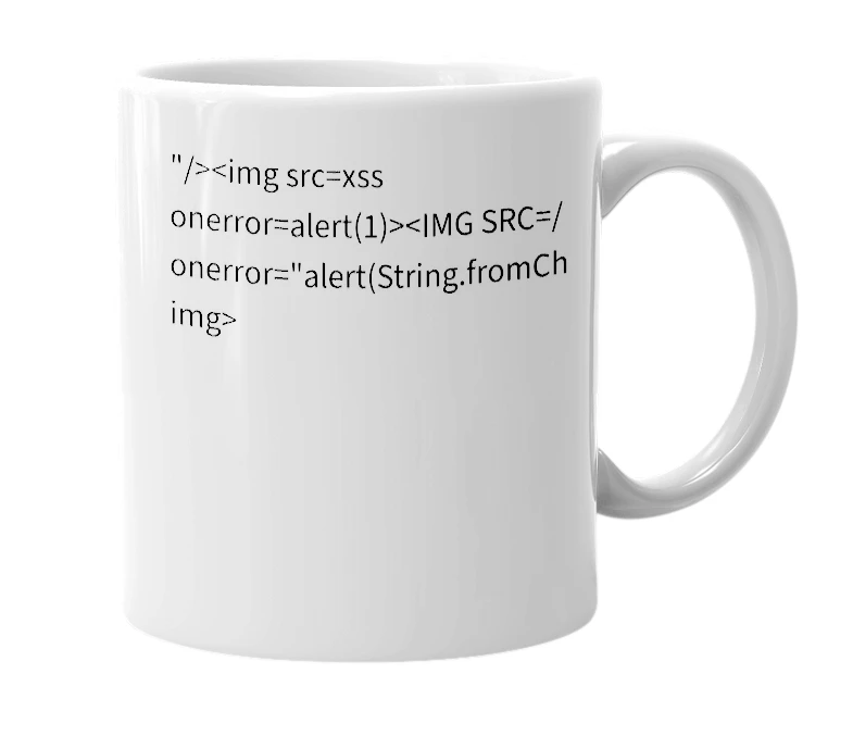 White mug with the definition of '"/><img src=xss onerror=alert(1)><IMG SRC=/ onerror="alert(String.fromCharCode(88,83,83))"></img>'