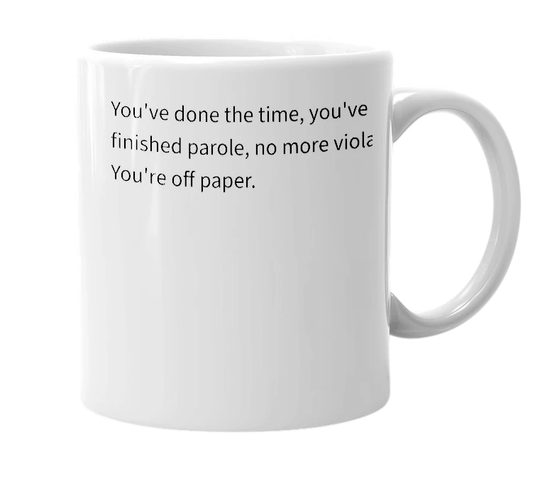 White mug with the definition of '"off paper"'