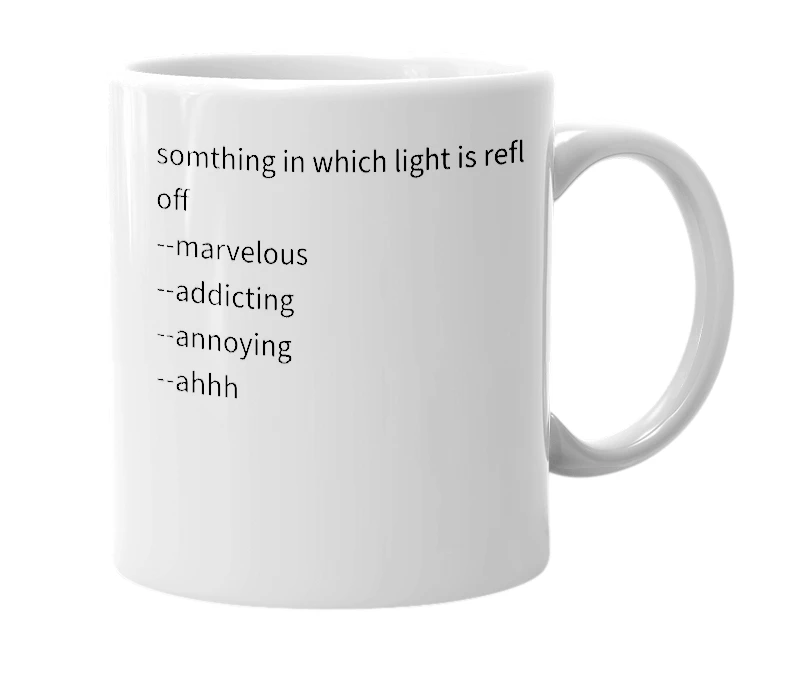 White mug with the definition of '*shiny*'