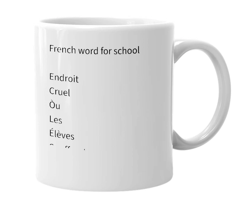 White mug with the definition of 'É.C.O.L.E.S'