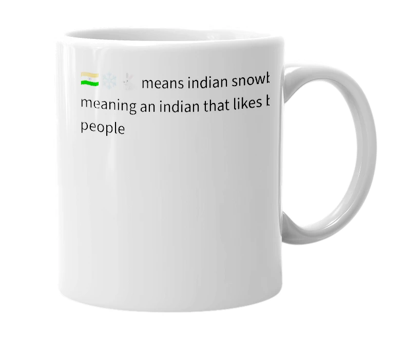 White mug with the definition of '🇮🇳❄️🐇'