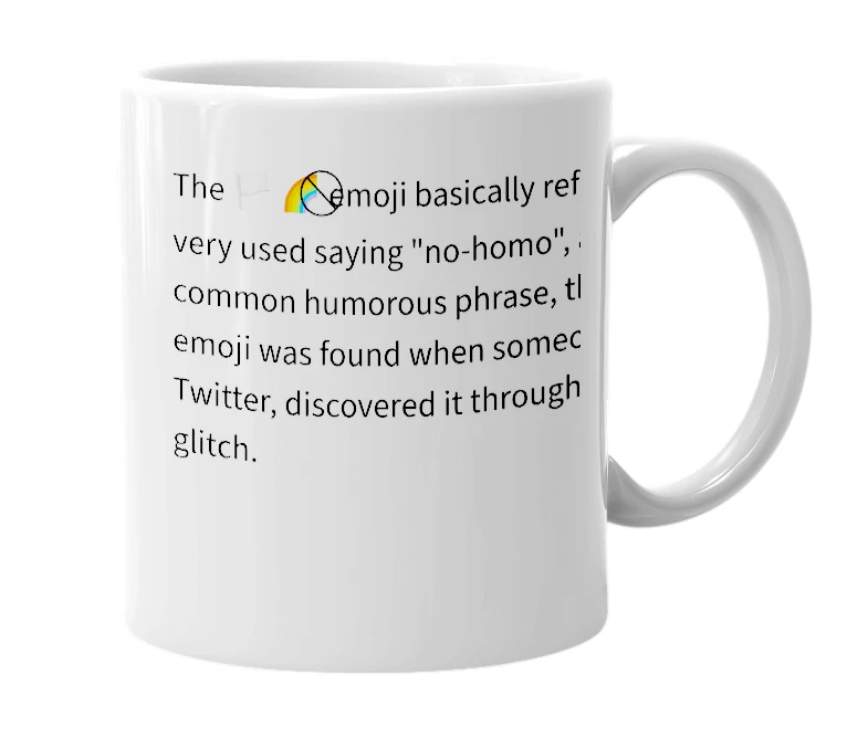 White mug with the definition of '🏳️ 🌈⃠'