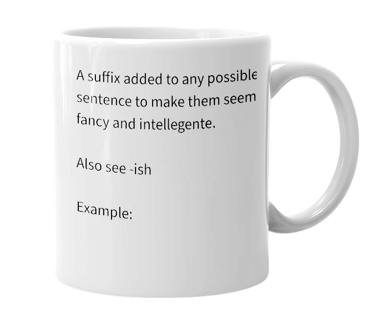 White mug with the definition of '-esq'