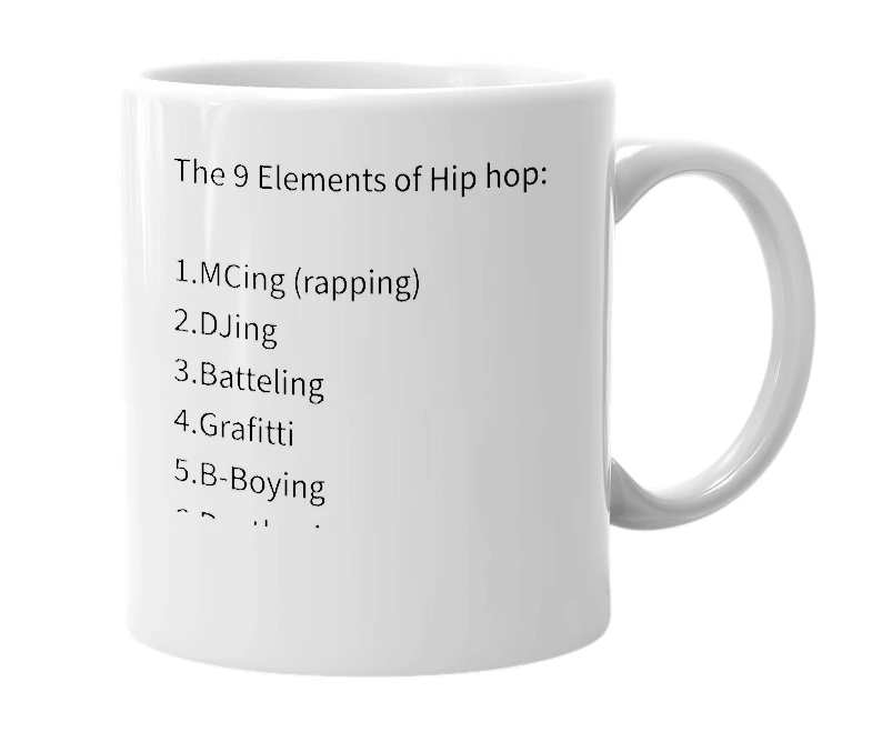 White mug with the definition of '9 Elements of Hip hop'