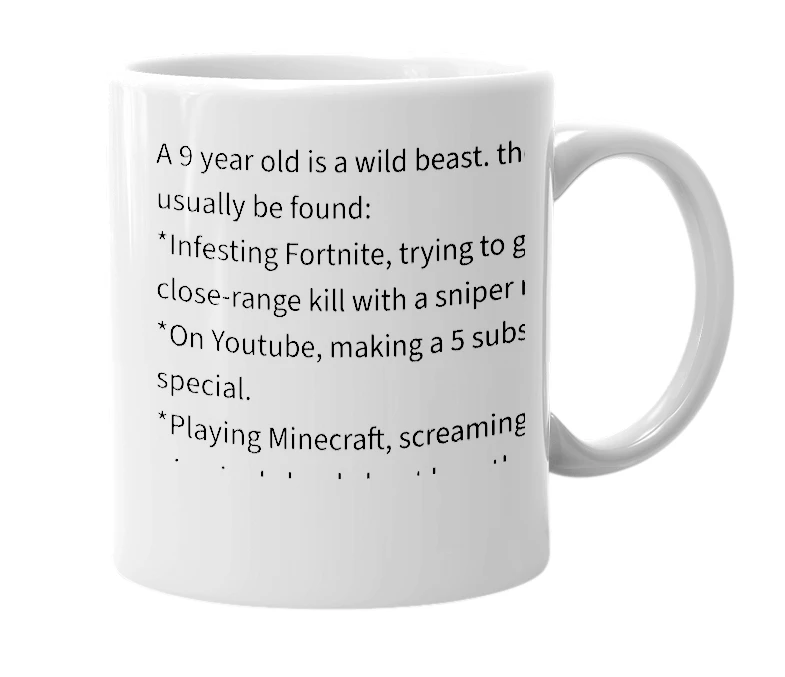 White mug with the definition of '9 year old'