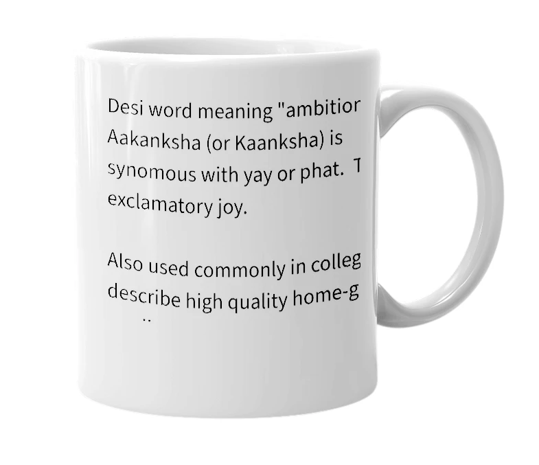 White mug with the definition of 'Aakanksha'