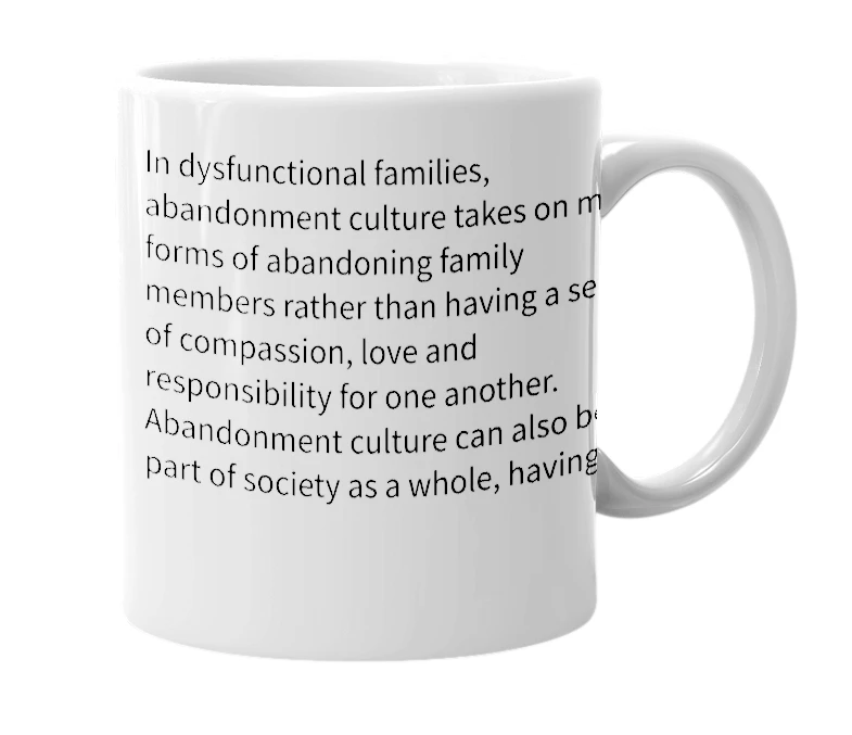 White mug with the definition of 'Abandonment Culture'