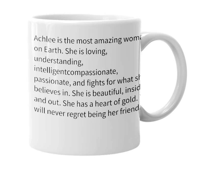 White mug with the definition of 'Achlee'