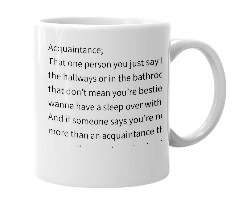 White mug with the definition of 'Acquaintance'