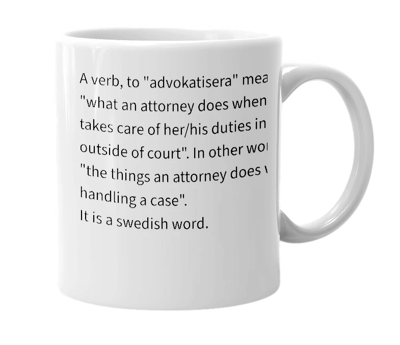 White mug with the definition of 'Advokatisera'