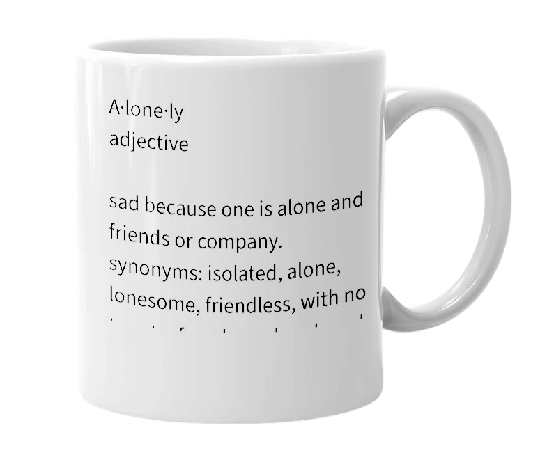 White mug with the definition of 'Alonely'