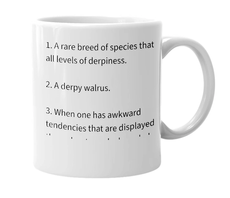 White mug with the definition of 'Andrenecaus Derpedus'