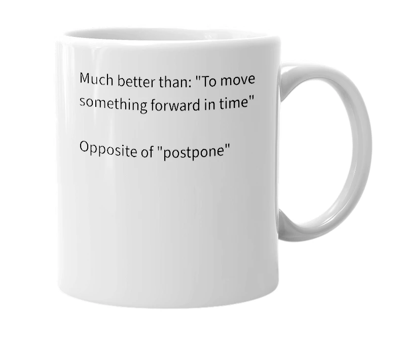 White mug with the definition of 'Antepone'