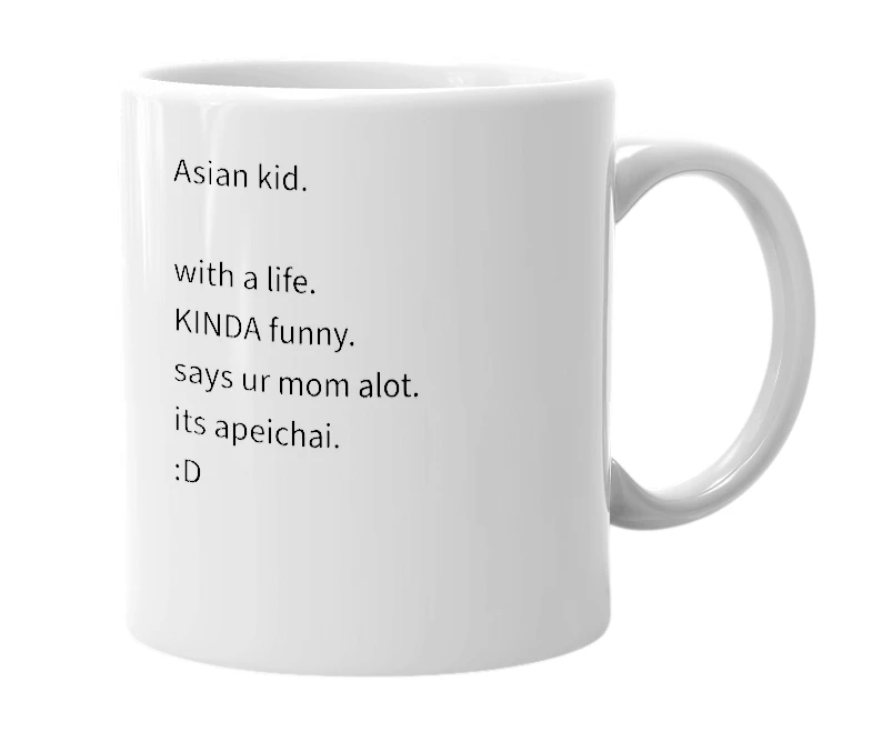 White mug with the definition of 'Apeichai'