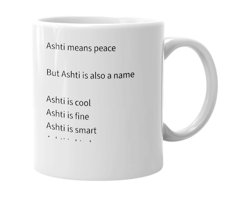 White mug with the definition of 'Ashti'