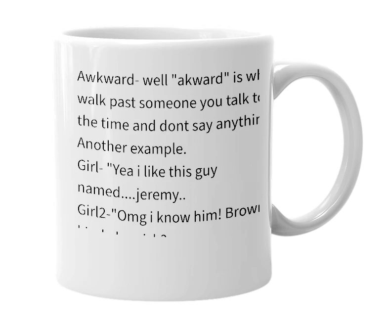 White mug with the definition of 'Awkward'