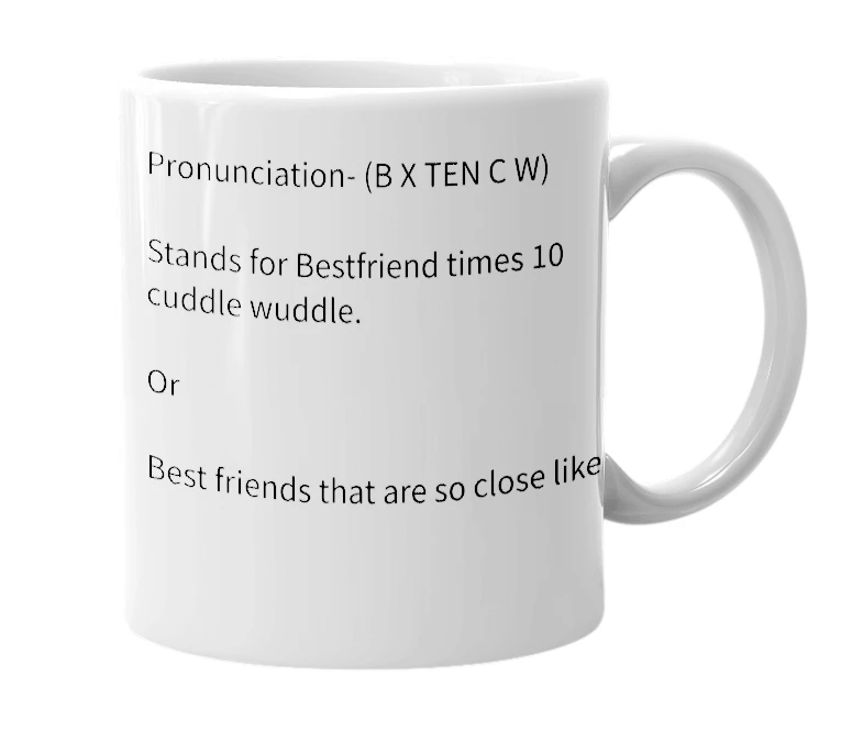 White mug with the definition of 'B X10 CW'