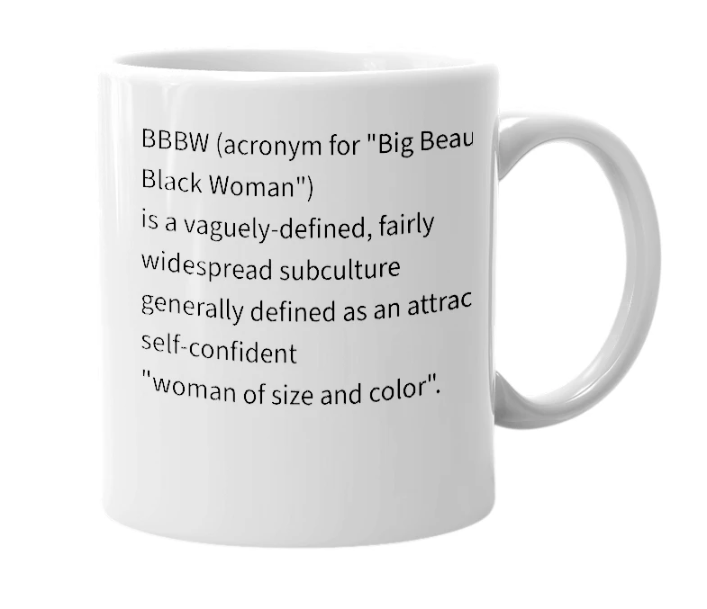 White mug with the definition of 'BBBW'