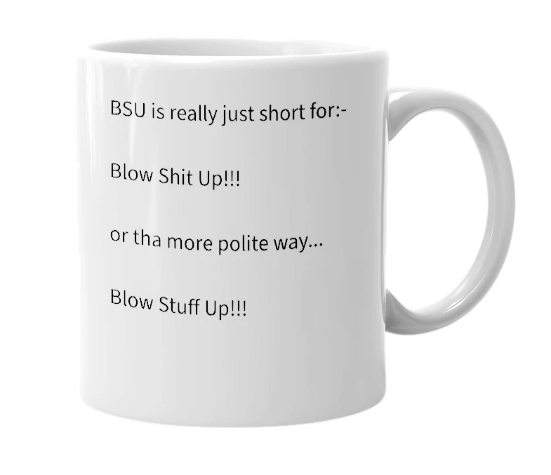 White mug with the definition of 'BSU'
