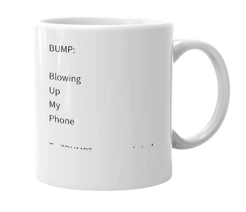 White mug with the definition of 'BUMP'