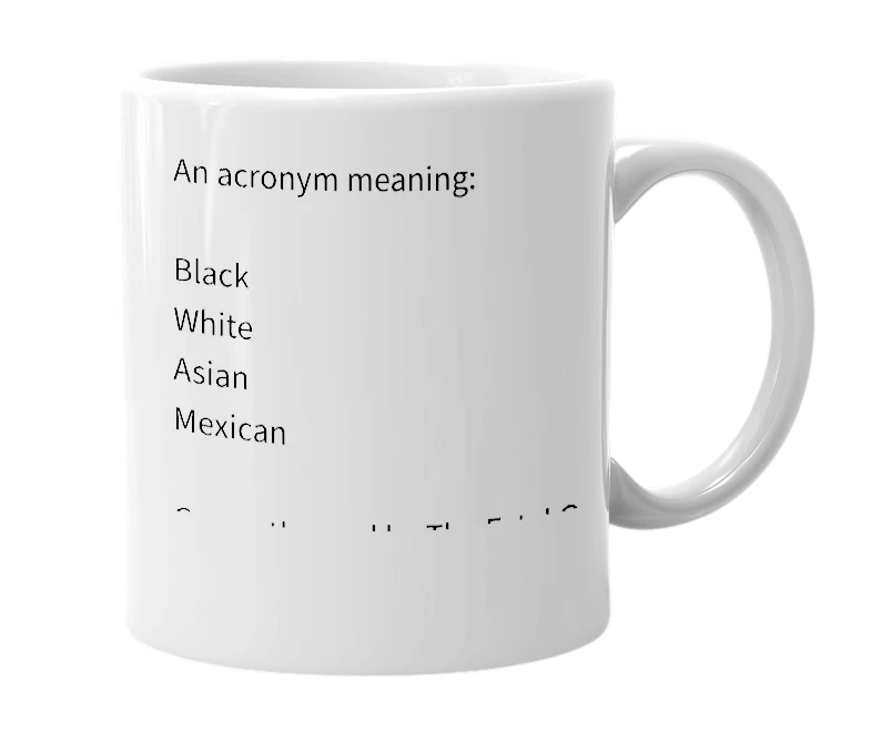 White mug with the definition of 'BWAM'