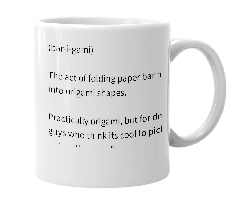 White mug with the definition of 'Barigami'