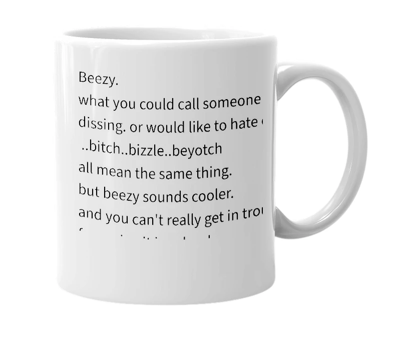 White mug with the definition of 'Beezy'
