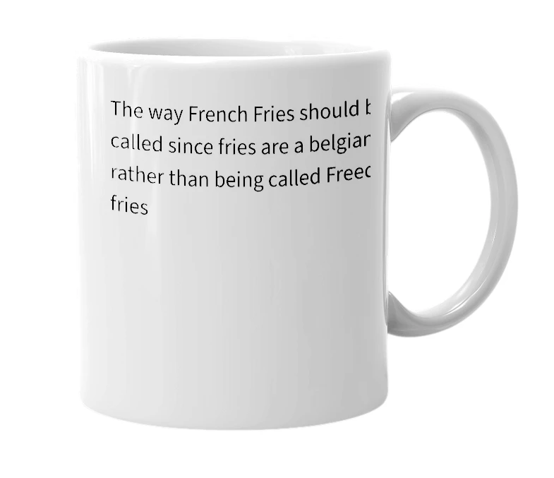 White mug with the definition of 'Belgian Fries'