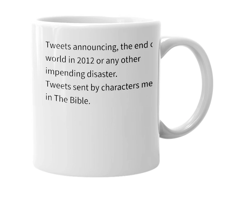 White mug with the definition of 'Biblical Tweets'